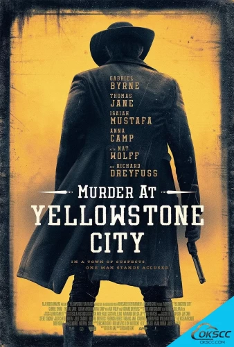 关于黄石镇谋杀案 Murder at Yellowstone City (2022)的更多信息