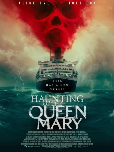 关于鬼邮轮：玛丽皇后号 Haunting of the Queen Mary (2023)的更多信息