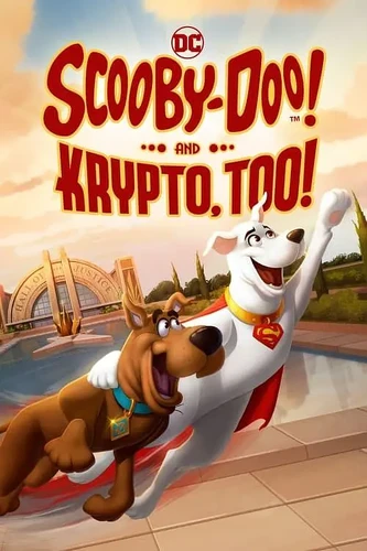 关于史酷比与超狗小氪：英雄冒险 Scooby-Doo! and Krypto, Too! (2023)的更多信息